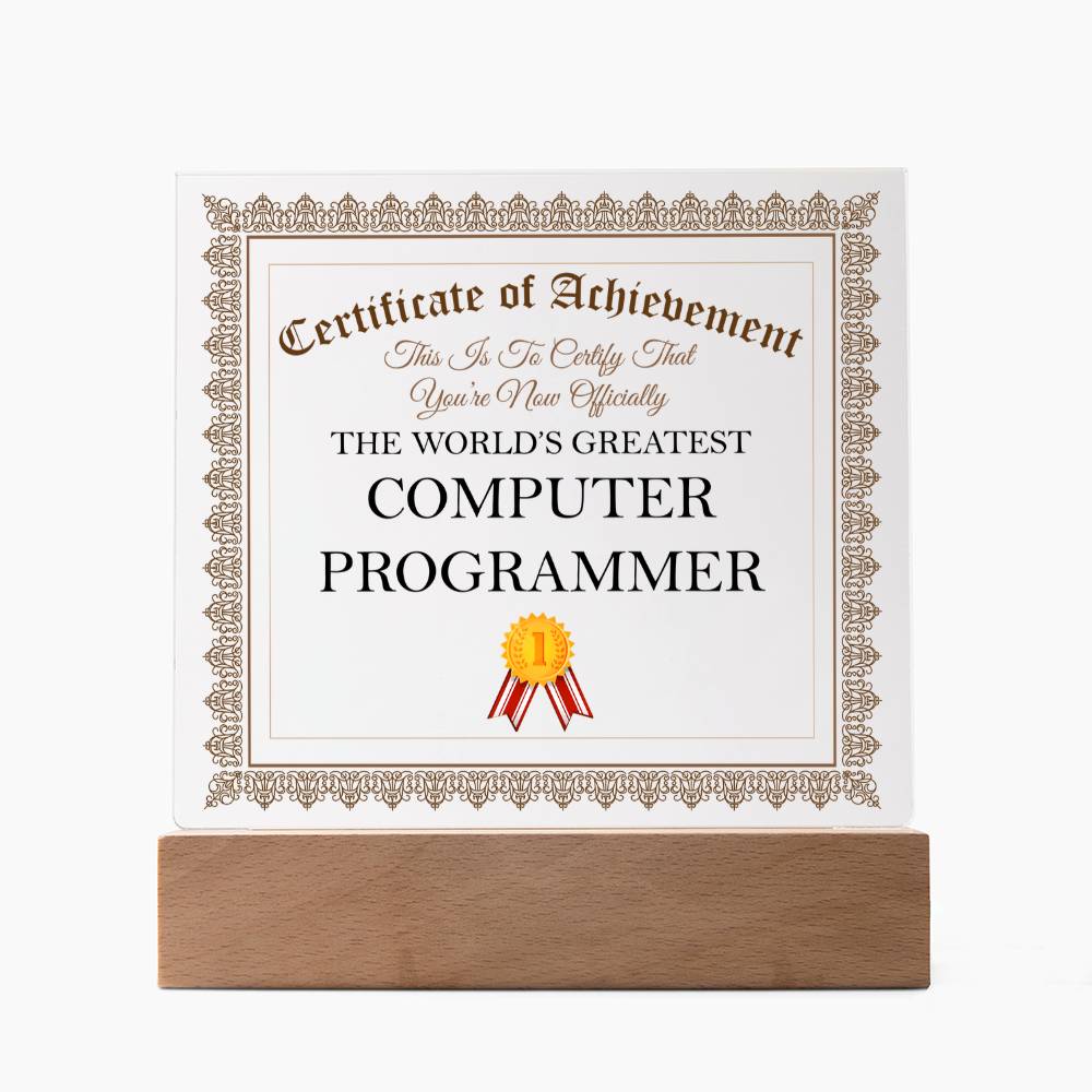 World's Greatest Computer Programmer - Square Acrylic Plaque With LED Base