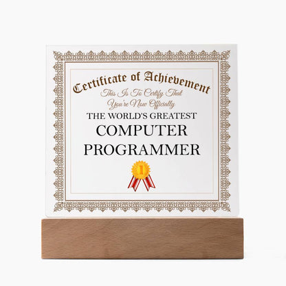 World's Greatest Computer Programmer - Square Acrylic Plaque With LED Base
