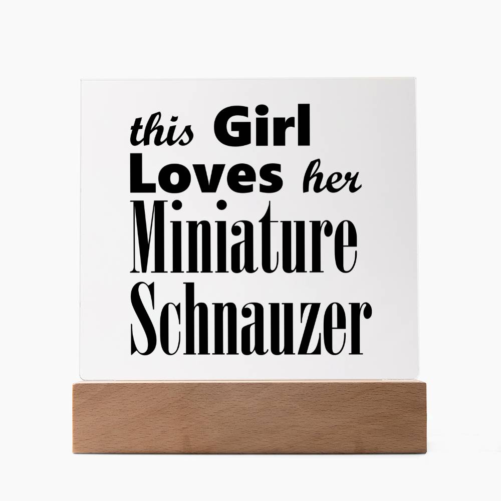 Miniature Schnauzer - Square Acrylic Plaque With LED Base