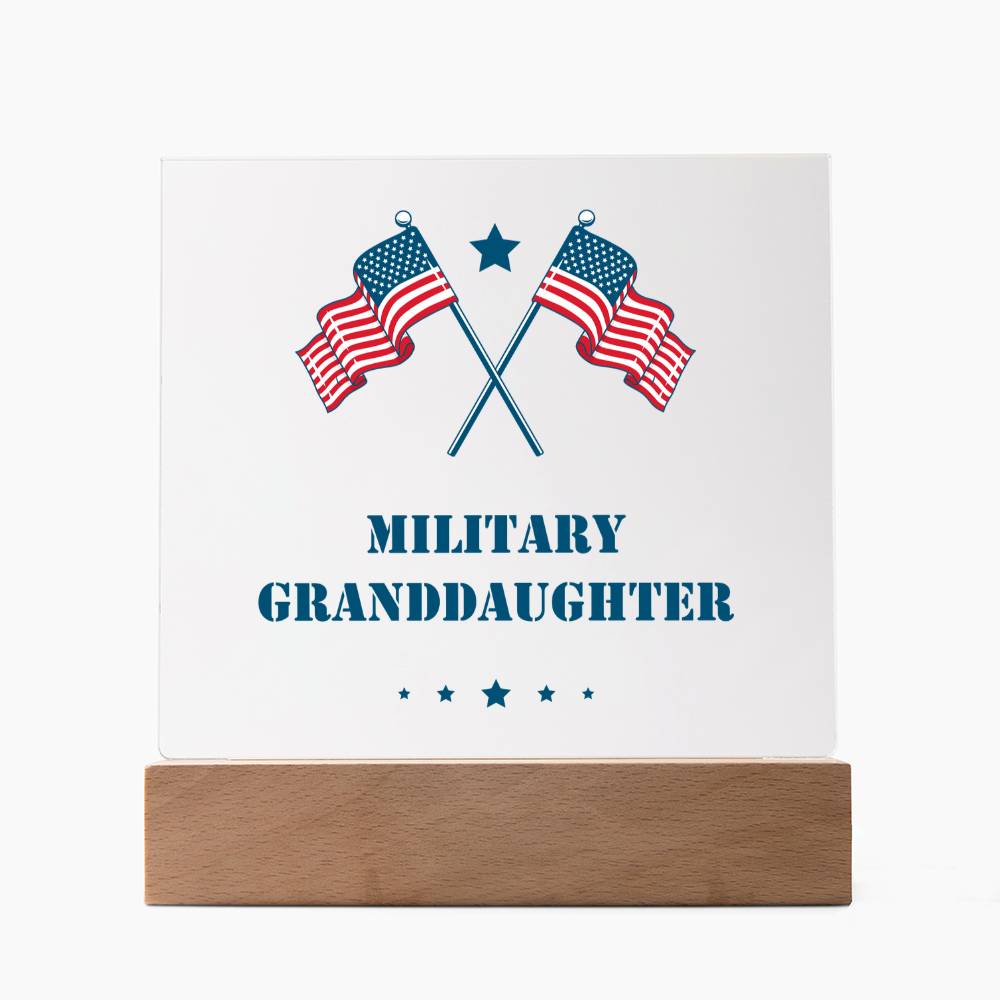 Military Granddaughter - Square Acrylic Plaque With LED Base