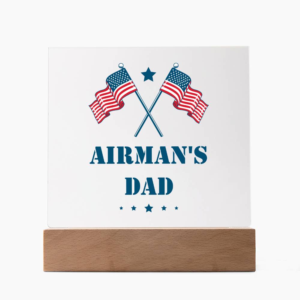 Airman's Dad - Square Acrylic Plaque With LED Base