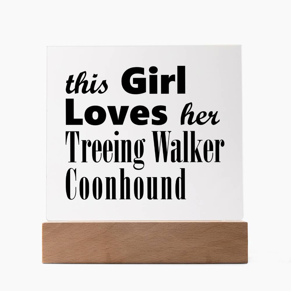 Treeing Walker Coonhound - Square Acrylic Plaque With LED Base