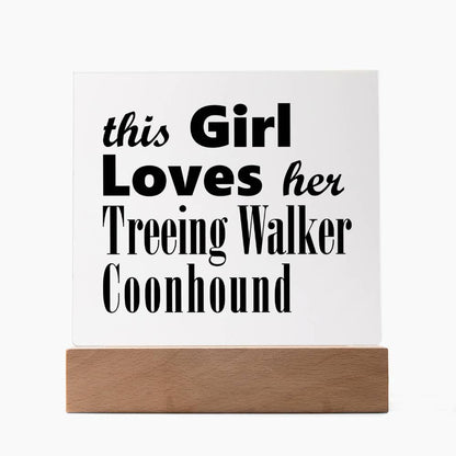 Treeing Walker Coonhound - Square Acrylic Plaque With LED Base
