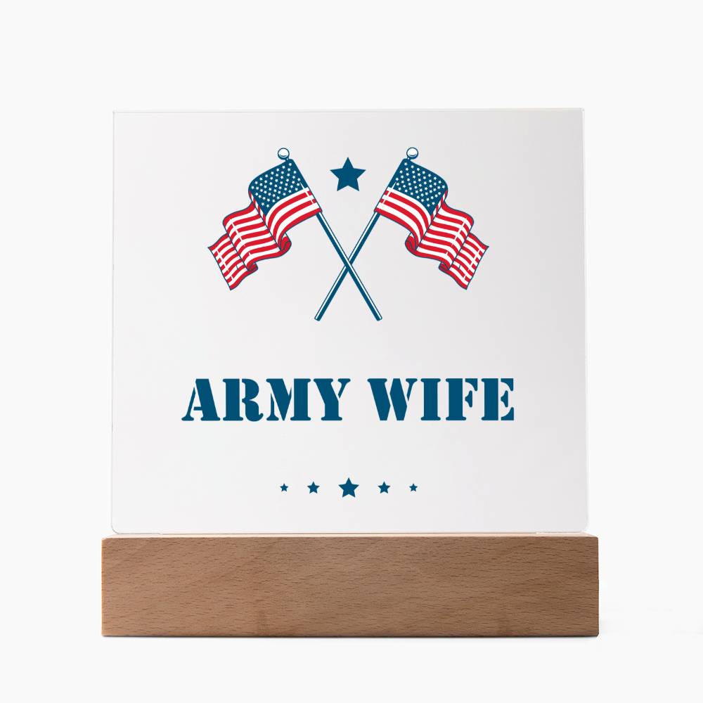 Army Wife - Square Acrylic Plaque With LED Base