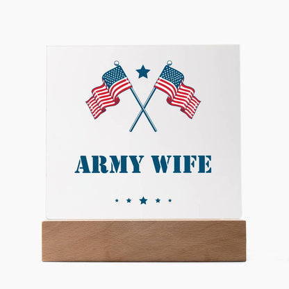 Army Wife - Square Acrylic Plaque With LED Base