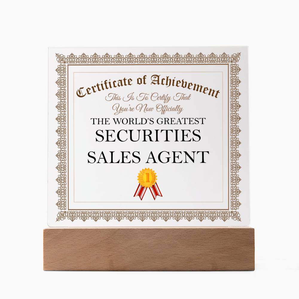 World's Greatest Securities Sales Agent - Square Acrylic Plaque With LED Base