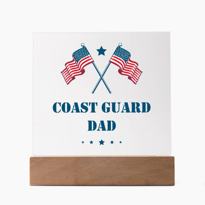 Coast Guard Dad - Square Acrylic Plaque With LED Base