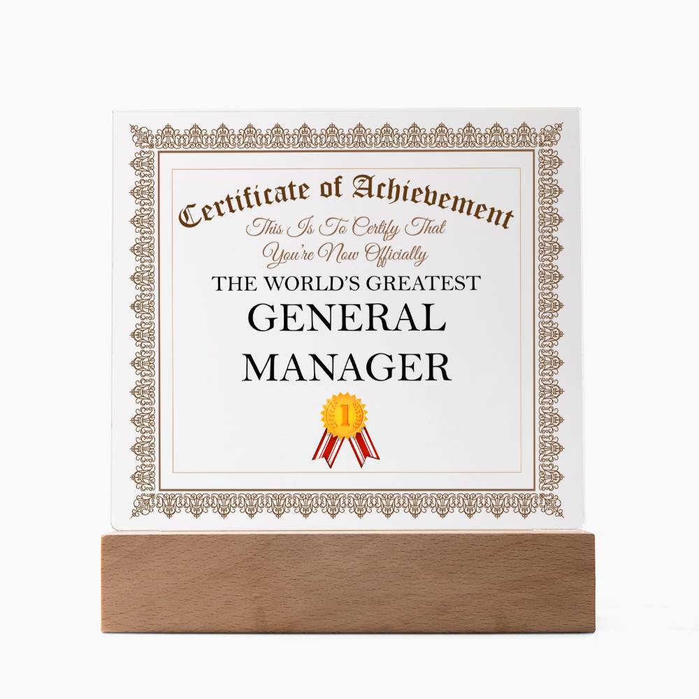 World's Greatest General Manager - Square Acrylic Plaque With LED Base