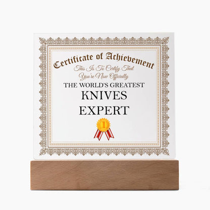 World's Greatest Knives Expert - Square Acrylic Plaque With LED Base