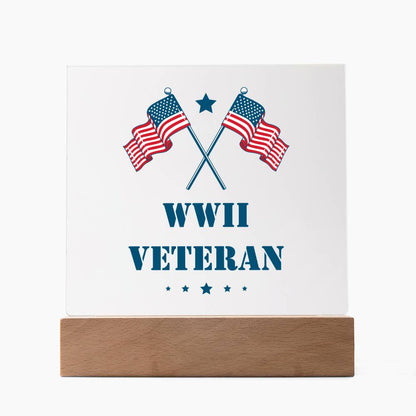 WWII Veteran - Square Acrylic Plaque With LED Base