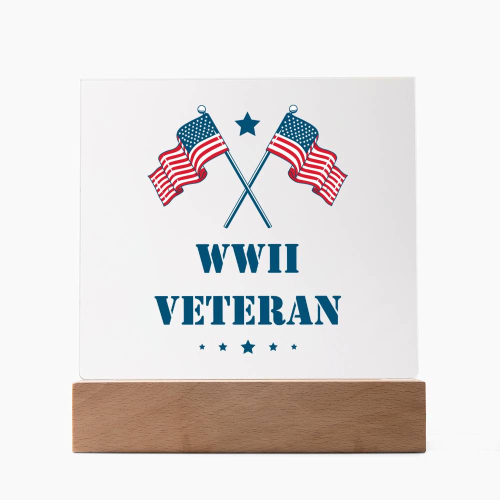 WWII Veteran - Square Acrylic Plaque With LED Base