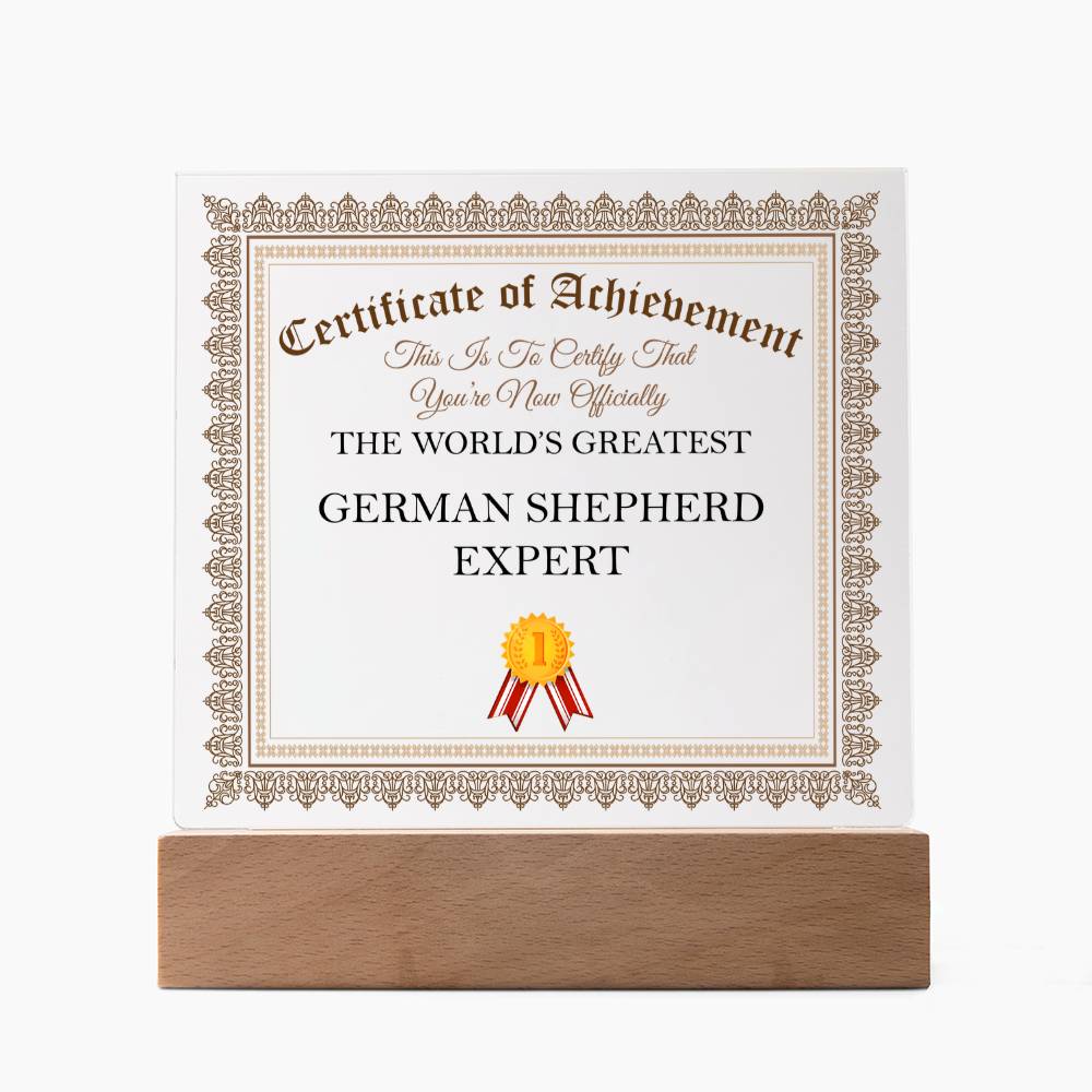 World's Greatest German Shepherd Expert - Square Acrylic Plaque With LED Base