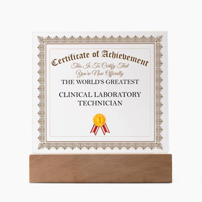 World's Greatest Clinical Laboratory Technician - Square Acrylic Plaque With LED Base