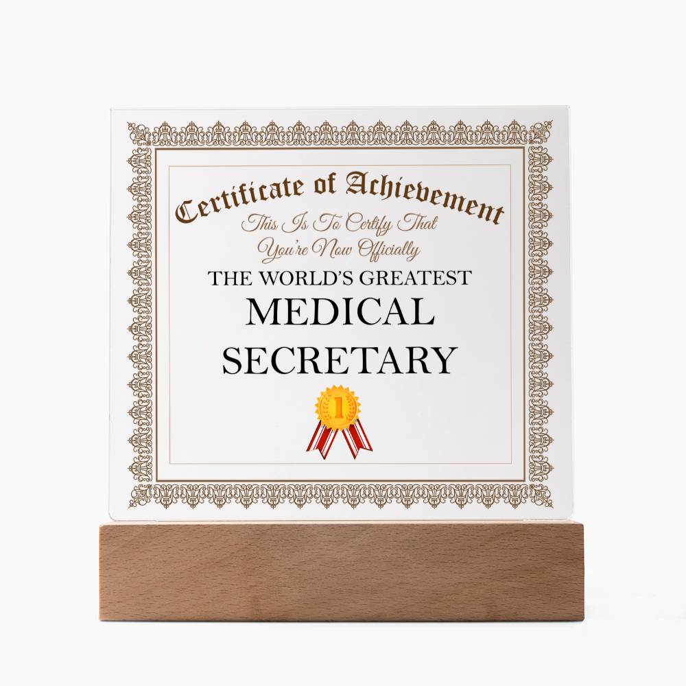World's Greatest Medical Secretary - Square Acrylic Plaque With LED Base