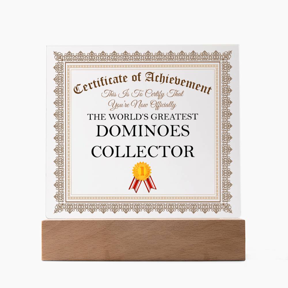 World's Greatest Dominoes Collector - Square Acrylic Plaque With LED Base