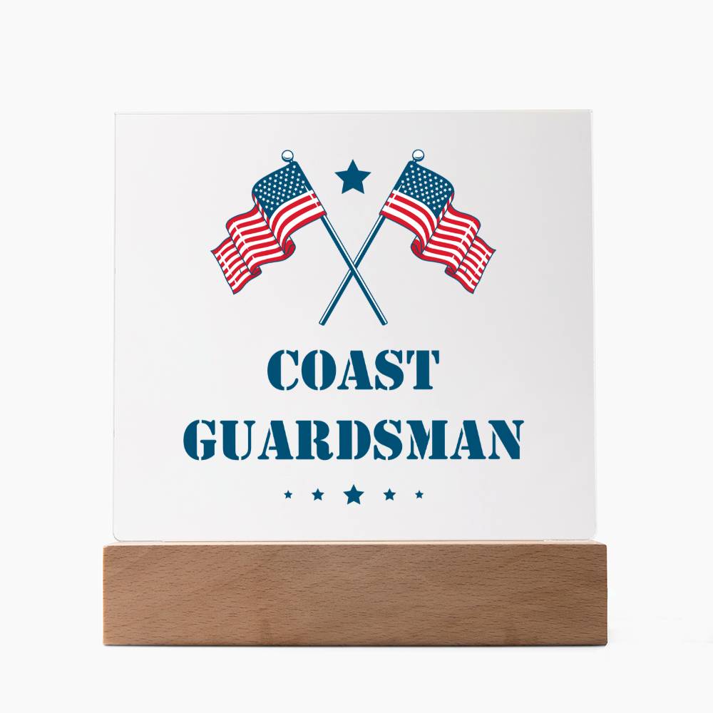 Coast Guardsman - Square Acrylic Plaque With LED Base