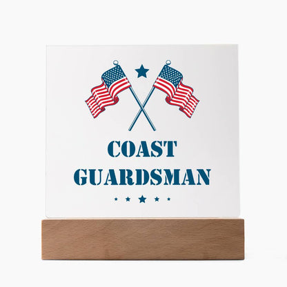 Coast Guardsman - Square Acrylic Plaque With LED Base