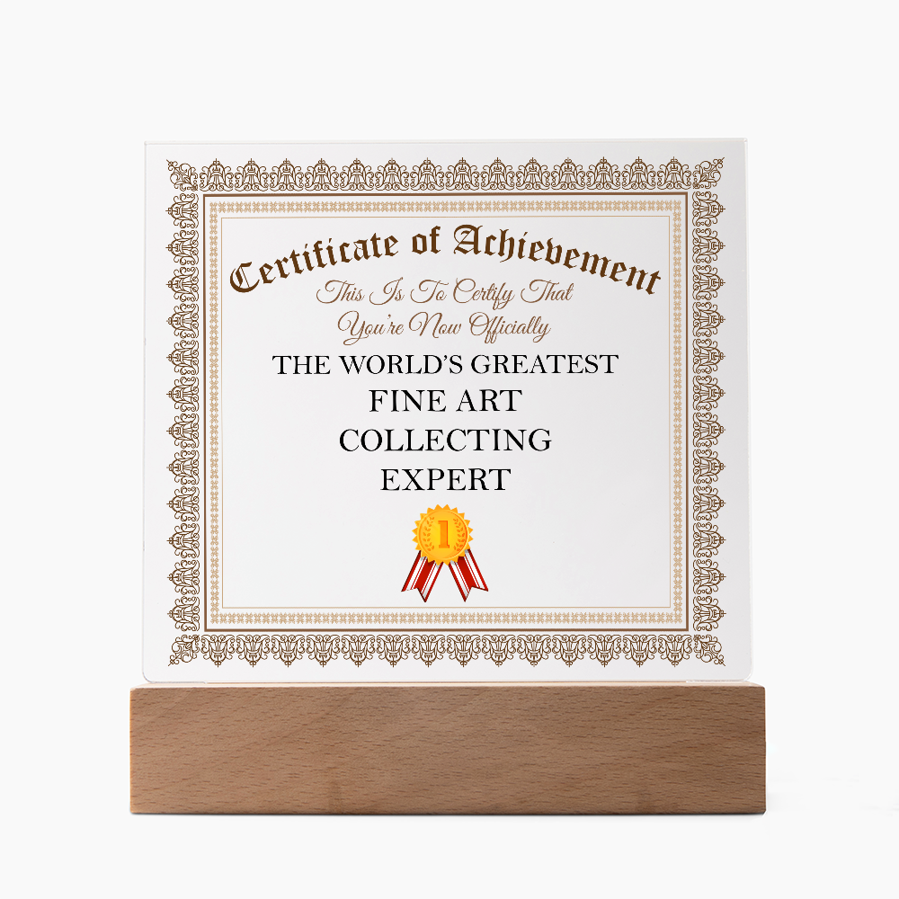 World's Greatest Fine Art Collecting Expert - Square Acrylic Plaque With LED Lights