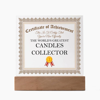 World's Greatest Candles Collector - Square Acrylic Plaque With LED Base