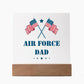 Air Force Dad - Square Acrylic Plaque With LED Base