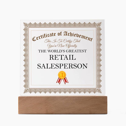 World's Greatest Retail Salesperson - Square Acrylic Plaque With LED Base