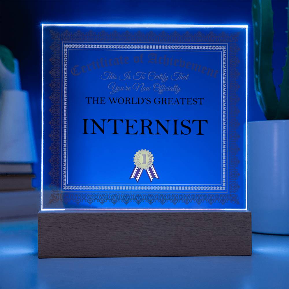 World's Greatest Internist - Square Acrylic Plaque With LED Base