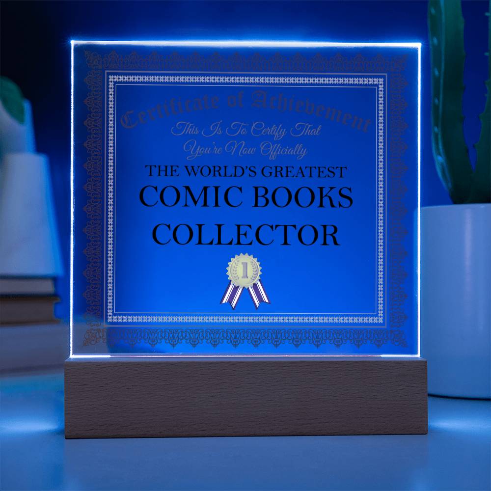 World's Greatest Comic Books Collector - Square Acrylic Plaque With LED Base