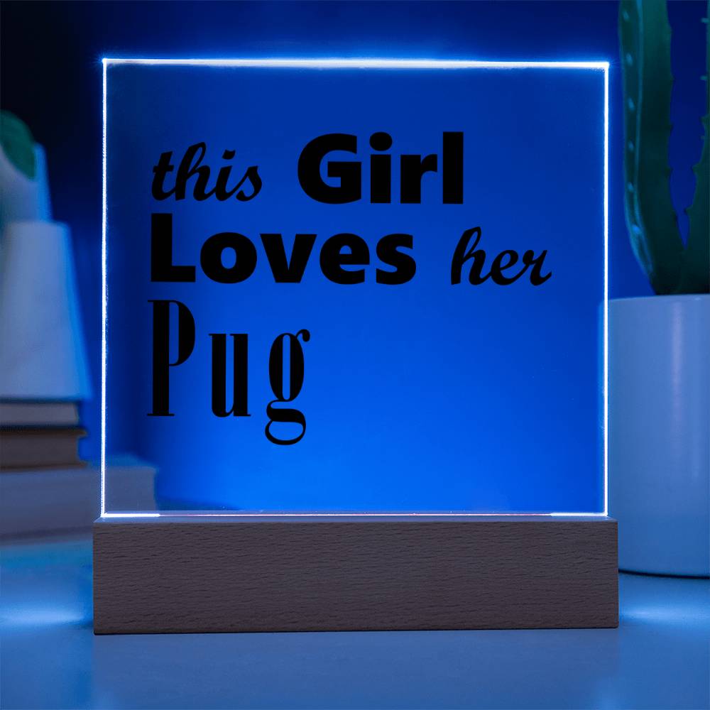 Pug - Square Acrylic Plaque With LED Base