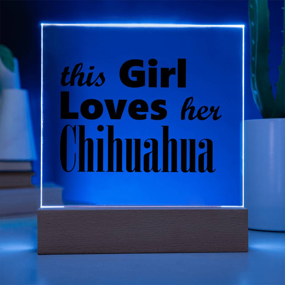 Chihuahua - Square Acrylic Plaque With LED Base