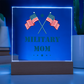 Military Mom - Square Acrylic Plaque With LED Base