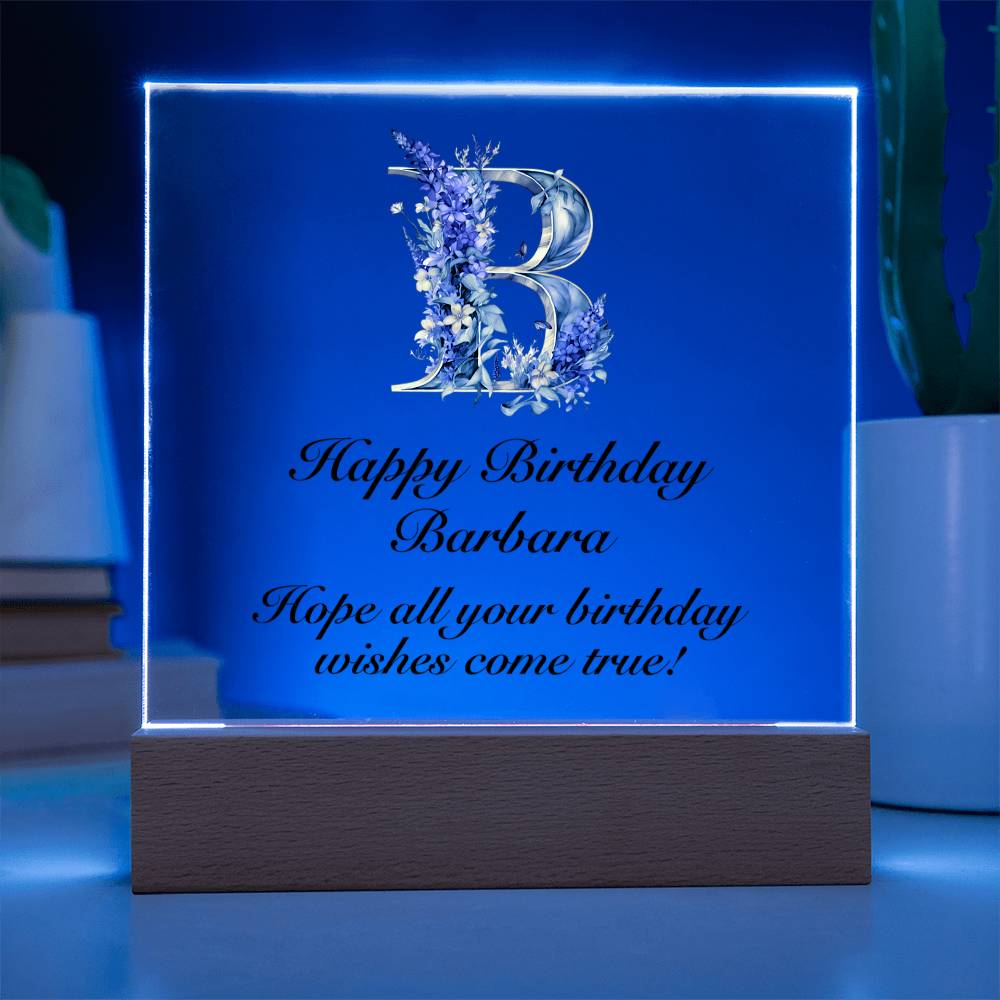 Happy Birthday Barbara (Lavender Flowers) - Square Acrylic Plaque With LED Base