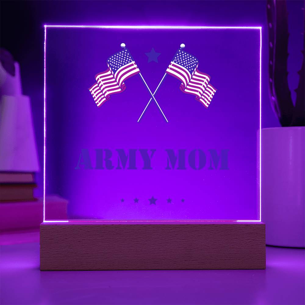 Army Mom - Square Acrylic Plaque With LED Base