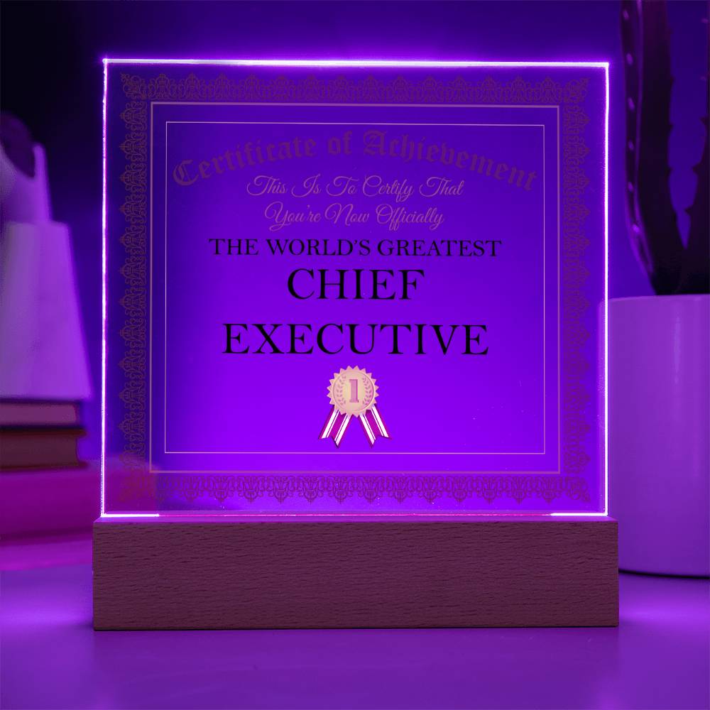 World's Greatest Chief Executive - Square Acrylic Plaque With LED Base