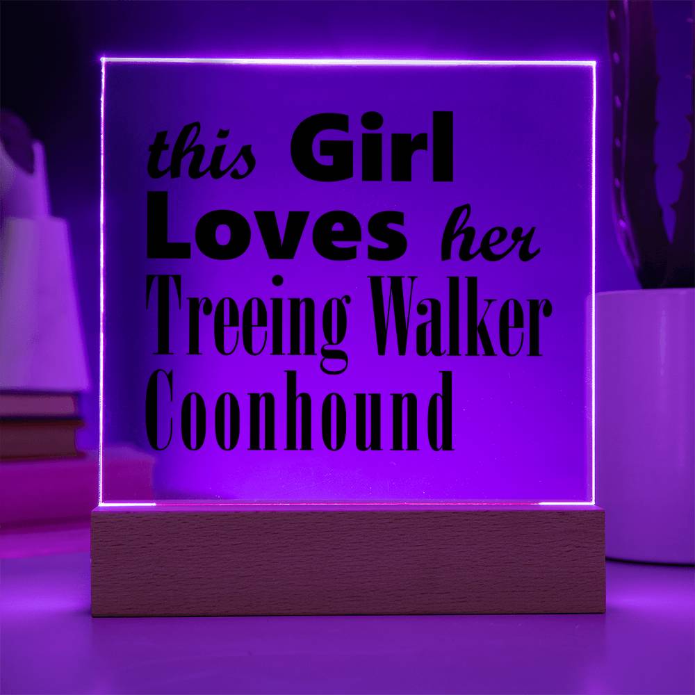 Treeing Walker Coonhound - Square Acrylic Plaque With LED Base