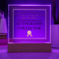 World's Greatest Autographs Collector - Square Acrylic Plaque With LED Base