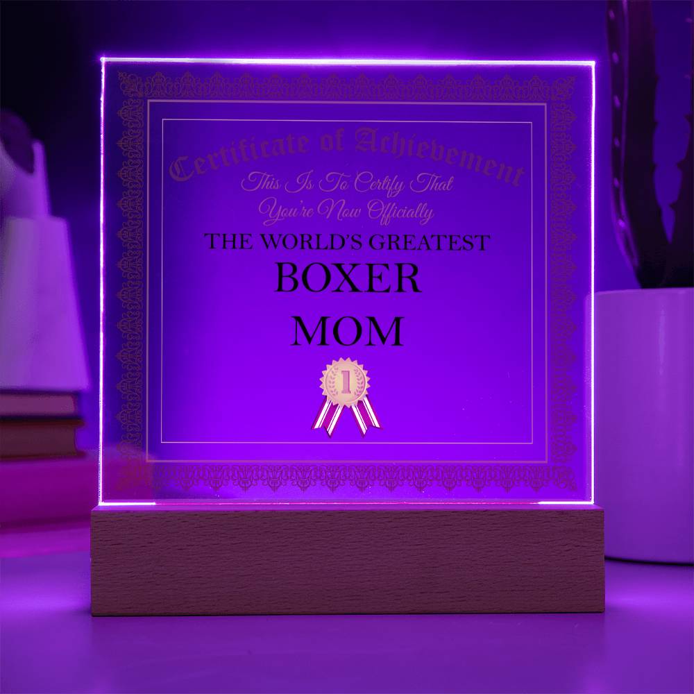 World's Greatest Boxer Mom - Square Acrylic Plaque With LED Base