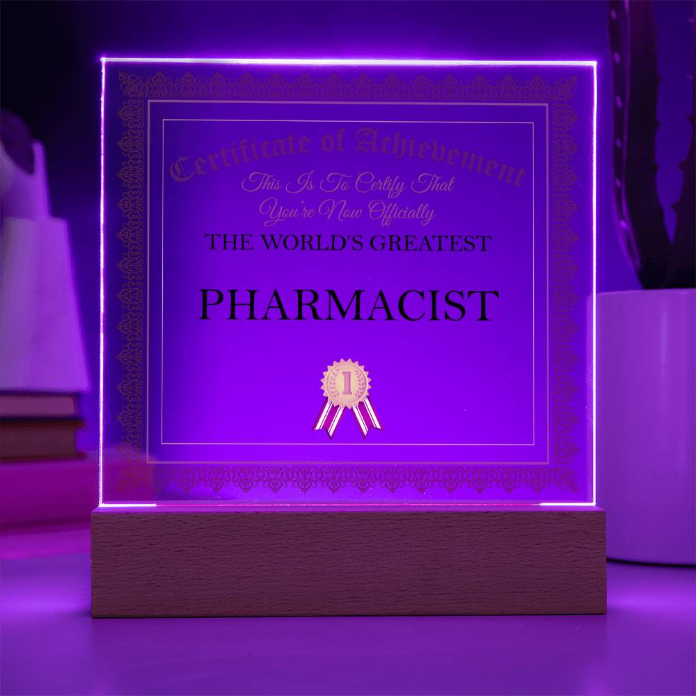 World's Greatest Pharmacist - Square Acrylic Plaque With LED Base