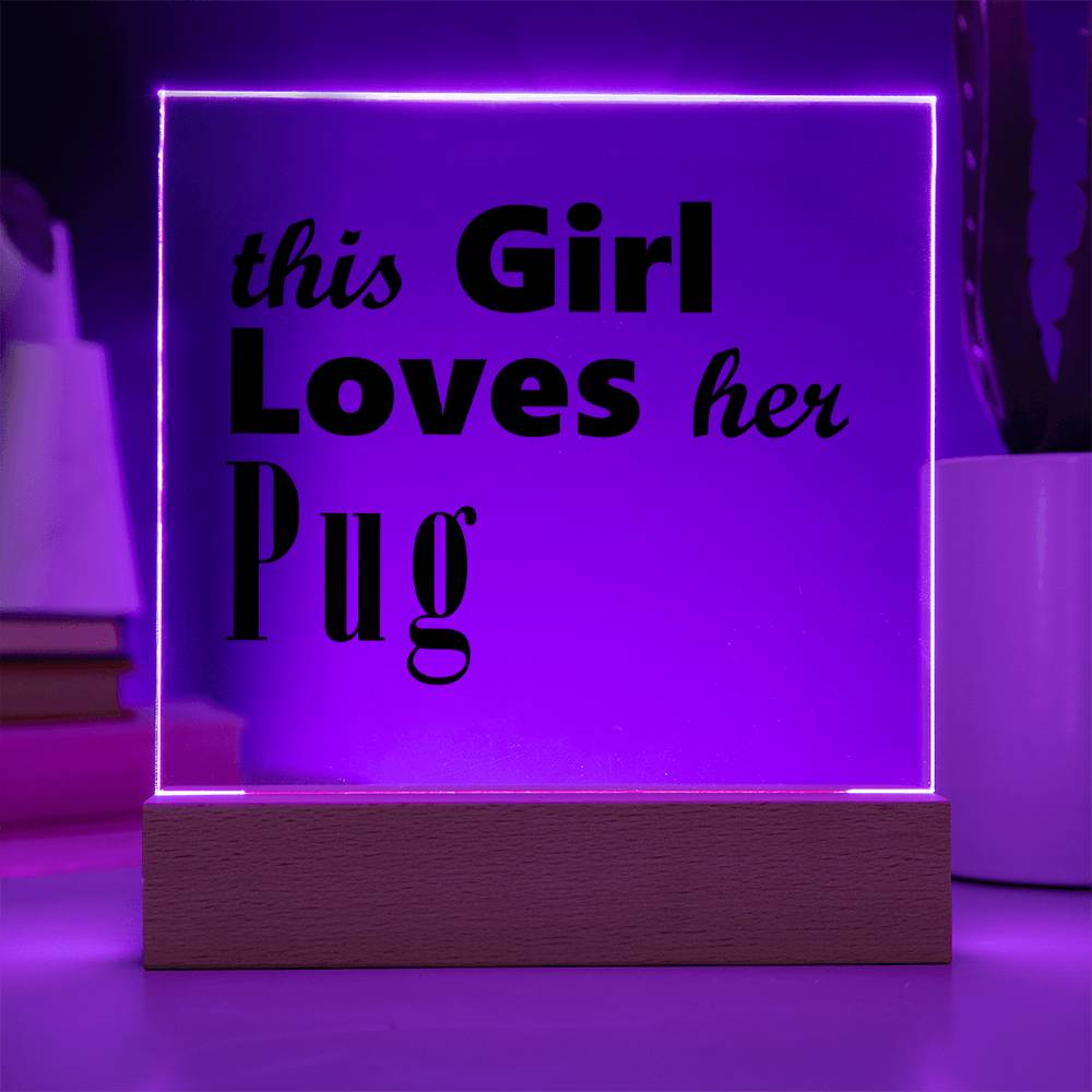 Pug - Square Acrylic Plaque With LED Base