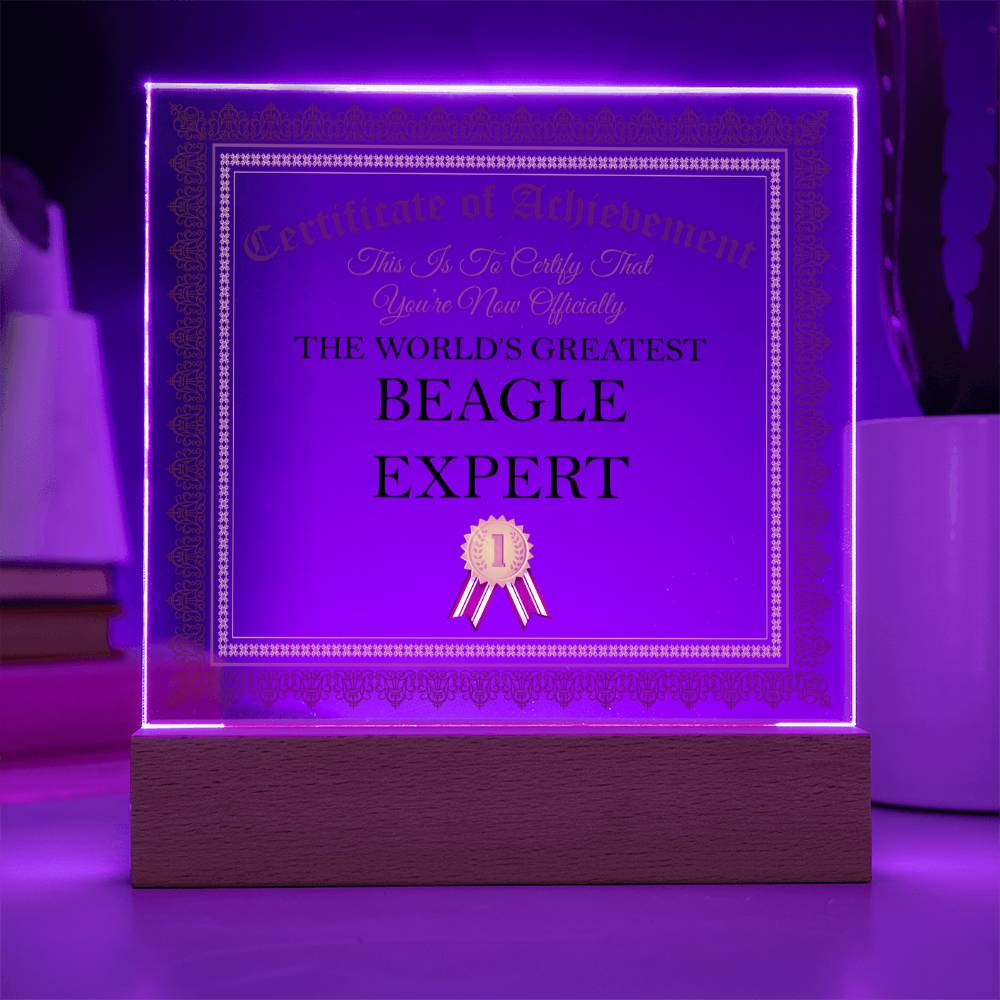 World's Greatest Beagle Expert - Square Acrylic Plaque With LED Base