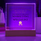 World's Greatest Marketing Specialist - Square Acrylic Plaque With LED Base