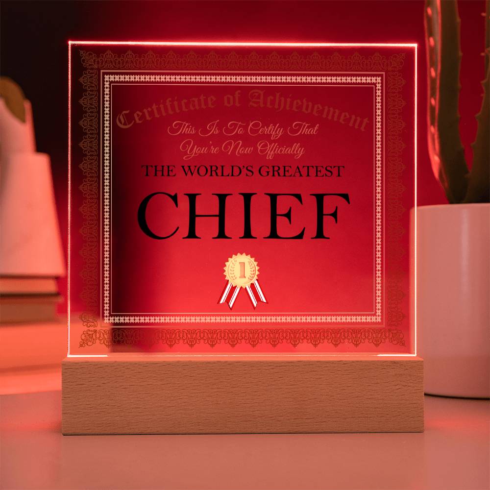 World's Greatest Chief - Square Acrylic Plaque With LED Base