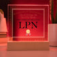 World's Greatest LPN - Square Acrylic Plaque With LED Base