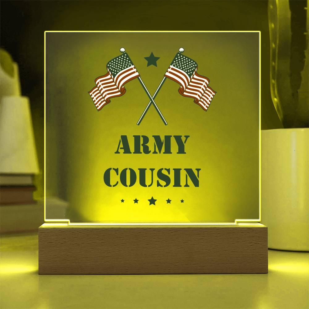 Army Cousin - Square Acrylic Plaque With LED Base