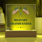 Military Grandfather - Square Acrylic Plaque With LED Base