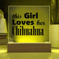 Chihuahua - Square Acrylic Plaque With LED Base