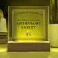 World's Greatest Archeology Expert - Square Acrylic Plaque With LED Base