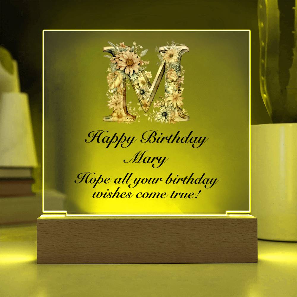 Happy Birthday Mary (Blooming Flowers) - Square Acrylic Plaque With LED Base