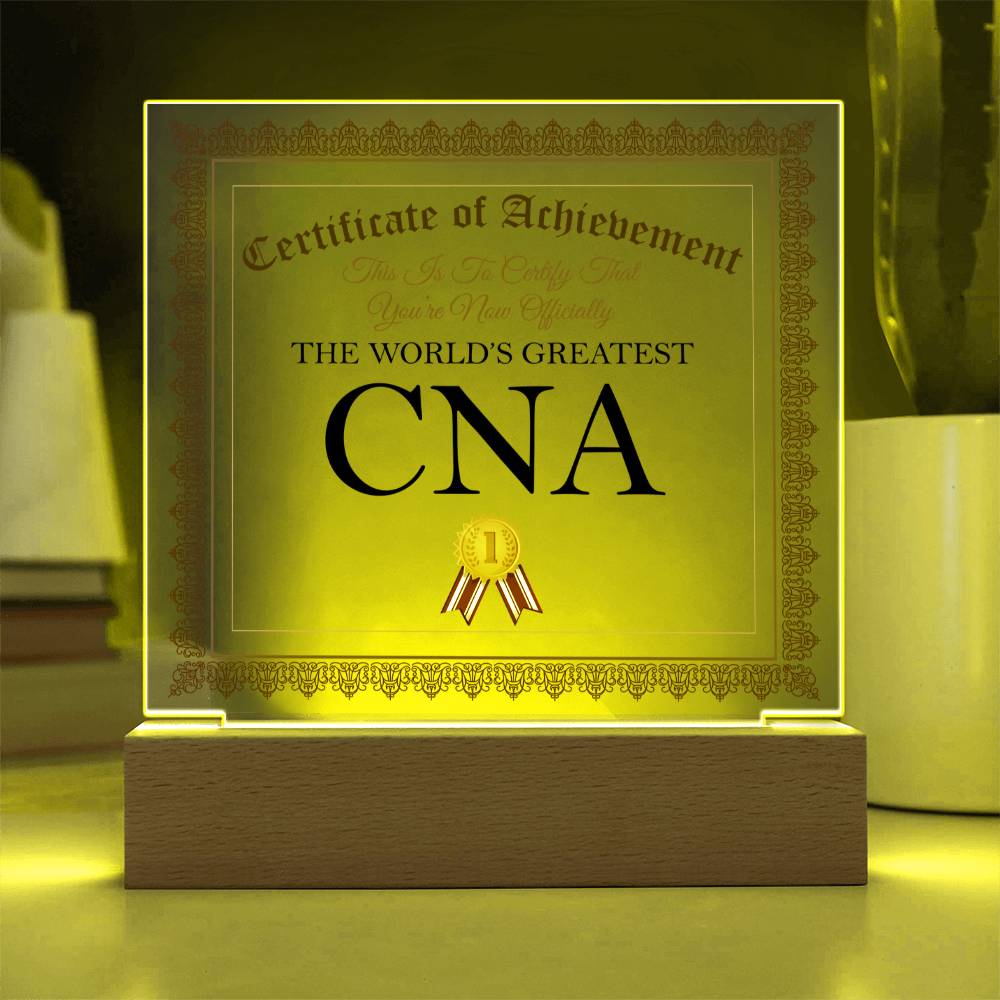 World's Greatest CNA - Square Acrylic Plaque With LED Base