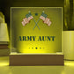 Army Aunt - Square Acrylic Plaque With LED Base