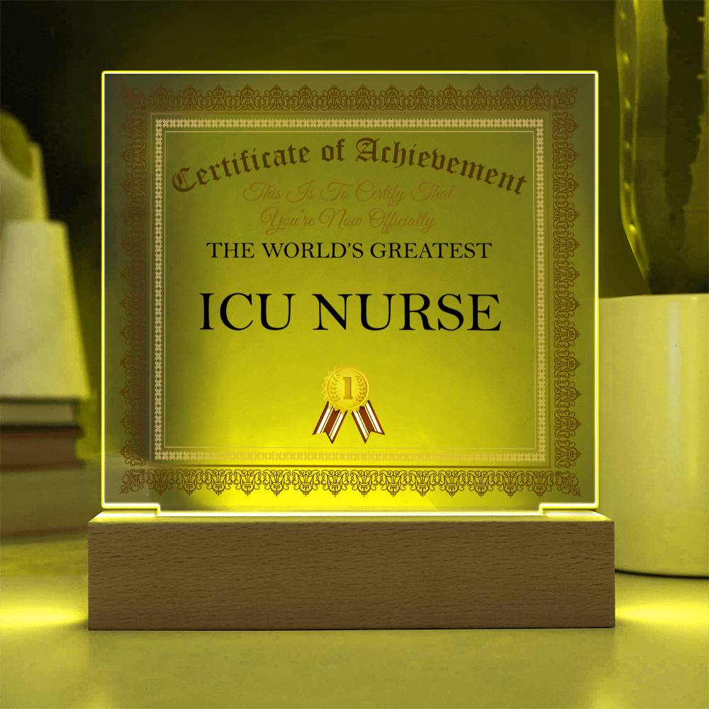 World's Greatest ICU Nurse - Square Acrylic Plaque With LED Base